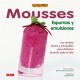 Mousses, Espumas y Emulsiones