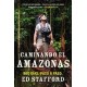 Caminando el Amazonas: 860 Días. Paso a Paso.