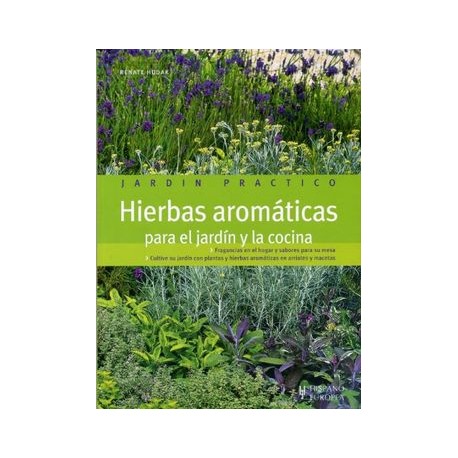 Hierbas Aromaticas Para el Jardin y la Cocina