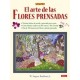El Arte de las Flores Prensadas (el Libro De.  )