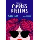 Guía para madres rebeldes