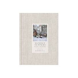 Sunday Suppers: Recipes + Gatherings (libro en Inglés)