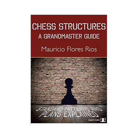 Chess Structures: A Grandmaster Guide (libro en Inglés)