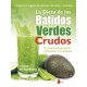 La Dieta De Los Batidos Verdes Crudos