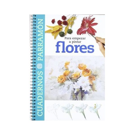 Para Empezar a Pintar Flores