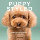 Puppy Styled: Japanese dog Grooming: Before & After (libro en Inglés)