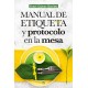 Manual de Etiqueta y Protocolo en la Mesa