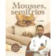 Mousses y Semifrios
