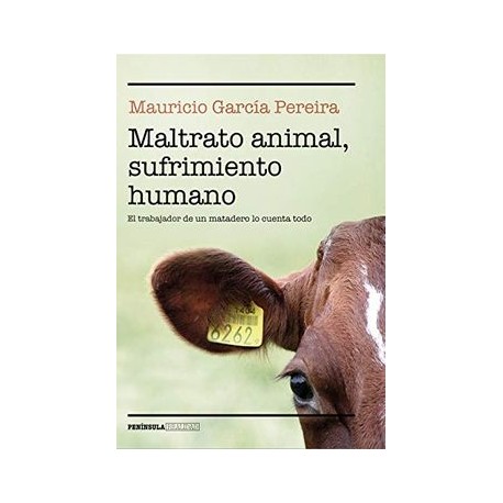 Maltrato Animal, Sufrimiento Humano