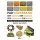 Pan Supersano sin Gluten, sin Harinas, sin Lácteos y sin Huevo: Recetas y Técnicas de Panadería y Repostería (Nutrición y Salud