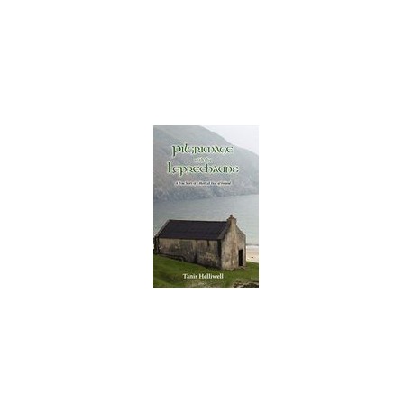 Pilgrimage With the Leprechauns: A True Story of a Mystical Tour of Ireland (libro en Inglés)