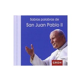 Sabias Palabras de san Juan Pablo ii