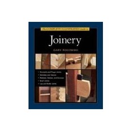 The Complete Illustrated Guide to Joinery (libro en Inglés)