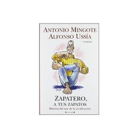 zapatero a tus zapatos