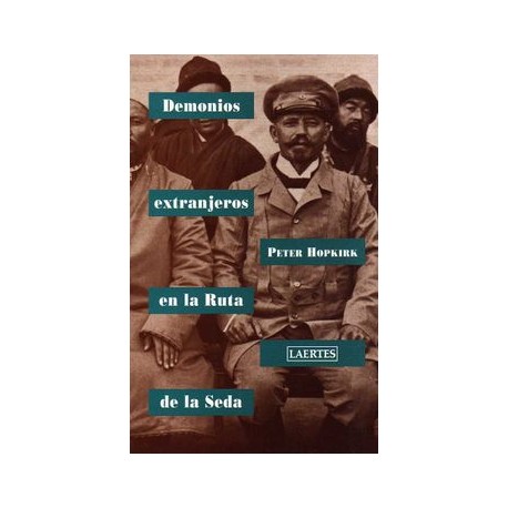 Demonios Extranjeros en la Ruta de la Seda