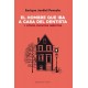 El Hombre que iba a Casa del Dentista: Y Otros Cuentos Inéditos