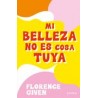 Mi Belleza no es Cosa Tuya