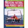 Medicina Natural Para Perros y (Medicina Natural Para Perros y Gatos)
