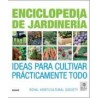Enciclopedia de la Jardineria: Ideas Para Cultivar Practicamente Todo
