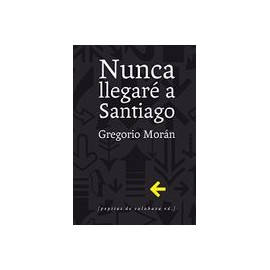 Nunca Llegaré A Santiago