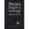 Nunca Llegaré A Santiago