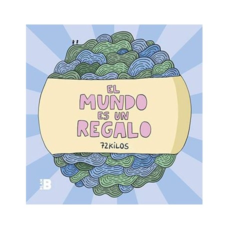 El Mundo es un Regalo