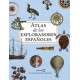 Atlas de los Exploradores Españoles (Edición Reducida)