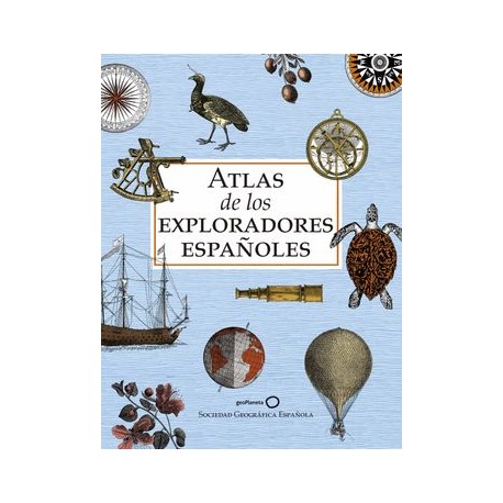 Atlas de los Exploradores Españoles (Edición Reducida)