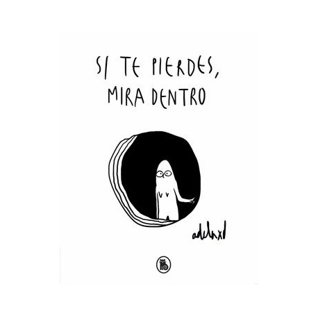 Si te Pierdes, Mira Dentro