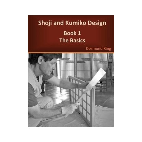 Shoji and Kumiko Design: Book 1 the Basics (libro en Inglés)