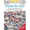 Punto de Cruz. Una Guía de Iniciación Paso a Paso Para Aprender las Técnicas y Motivos (Guías de Labores)