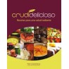 Crudidelicioso: Recetas Para una Salud Radiante