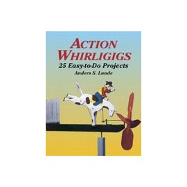 Action Whirligigs: 25 Easy