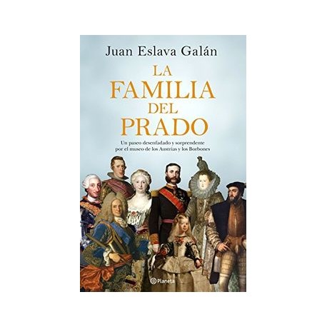 La Familia del Prado: Un Paseo Desenfadado y Sorprendente por el Museo de los Austrias y los Borbones