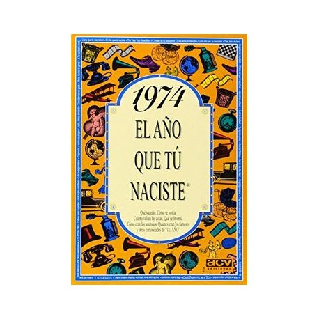 El año 1974: Qué Sucedió, Cómo se Vestía, Cuánto Valían las Cosas.