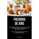 Freidora de Aire: Una Impresionante Colección de Algunas de las Recetas Vegetarianas más Deliciosas Para Cocinar Todos los Días