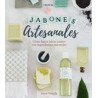Jabones Artesanales. Cómo Hacer Jabón Casero con Ingredientes Naturales