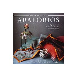 Abalorios: 25 Proyectos de Diseños con Abalorios Para Hacer en Casa