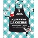 Que Viva la Cocina!