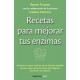 Recetas Para Mejorar tus Enzimas
