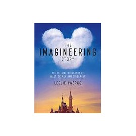 The Imagineering Story: The Official Biography of Walt Disney Imagineering (libro en Inglés)