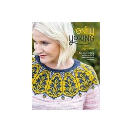 Only Yoking: Top Down Knitting Patterns for 12 Seamless Sweaters (libro en Inglés)