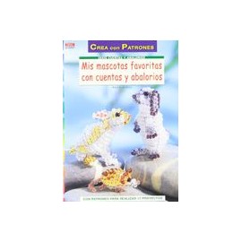 Mis Mascotas Favoritas Con Cuentas Y Abalorios (Serie Cuentas Y Abalorios)