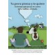 Tu Perro Piensa y te Quiere: Entrenar Perros no es Como te lo Habían Contado