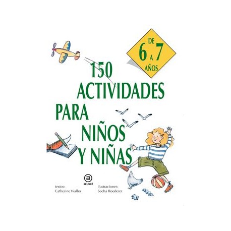 150 Actividades Para Niños y Niñas de 6 a 7 Años