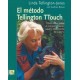 El Método de Tellington Ttouch: Cómo Influir Sobre el Comportamiento, Salud y Rendimiento de tu Perro