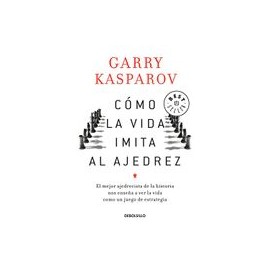 Cómo la vida imita al Ajedrez