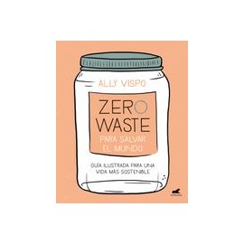 Zero Waste para salvar el mundo