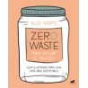 Zero Waste para salvar el mundo