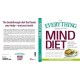 The Everything Guide to the MIND Diet: Optimize Brain Health and Prevent Disease with Nutrient